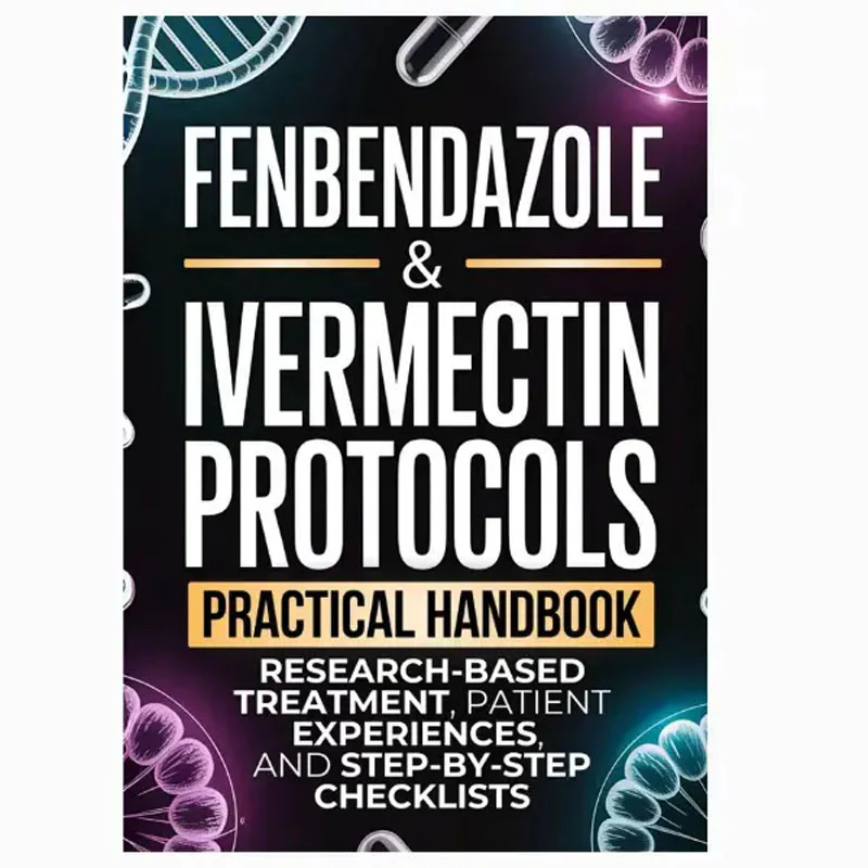 Fenbendazole & Ivermectin Protocols — A Practical Handbook